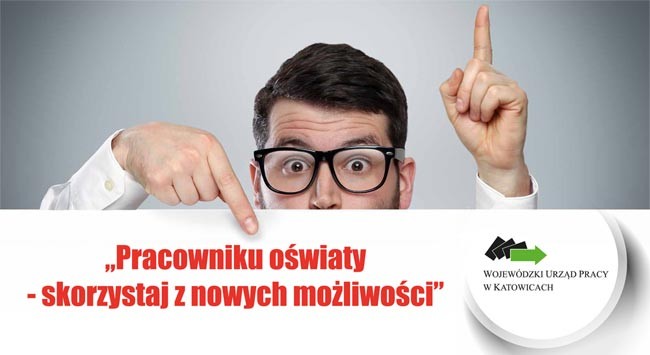 Pracowniku Oświaty skorzystaj z nowych możliwości