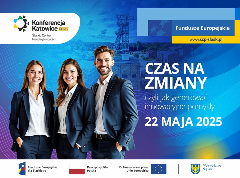 Zdjęcie artykułu Zaproszenie na konferencję Śląskiego Centrum Przedsiębiorczości – „Czas na zmiany, czyli jak generować innowacyjne pomysły”