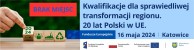 Obrazek dla: Konferencja pn. „Kwalifikacje dla sprawiedliwej transformacji regionu. 20 lata Polski w UE” 16.05.2024